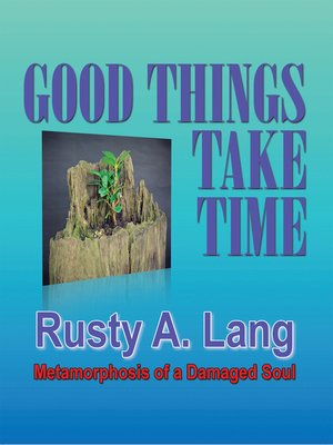 cover image of Good Things Take Time